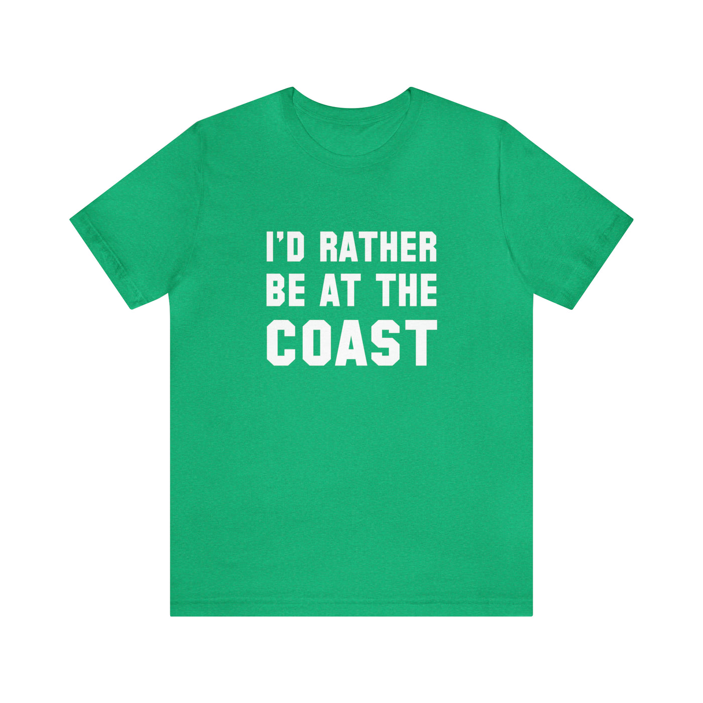 I'd Rather Be At The Coast Unisex T-Shirt