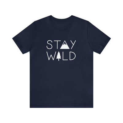 Stay Wild Unisex T-Shirt