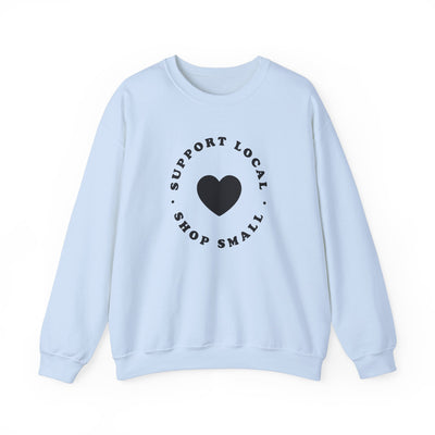 Support Local Shop Small Crewneck Sweatshirt
