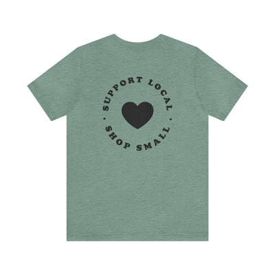 Support Local Shop Small Unisex T-Shirt