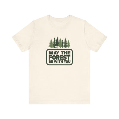 May The Forest Be With You Unisex T-Shirt