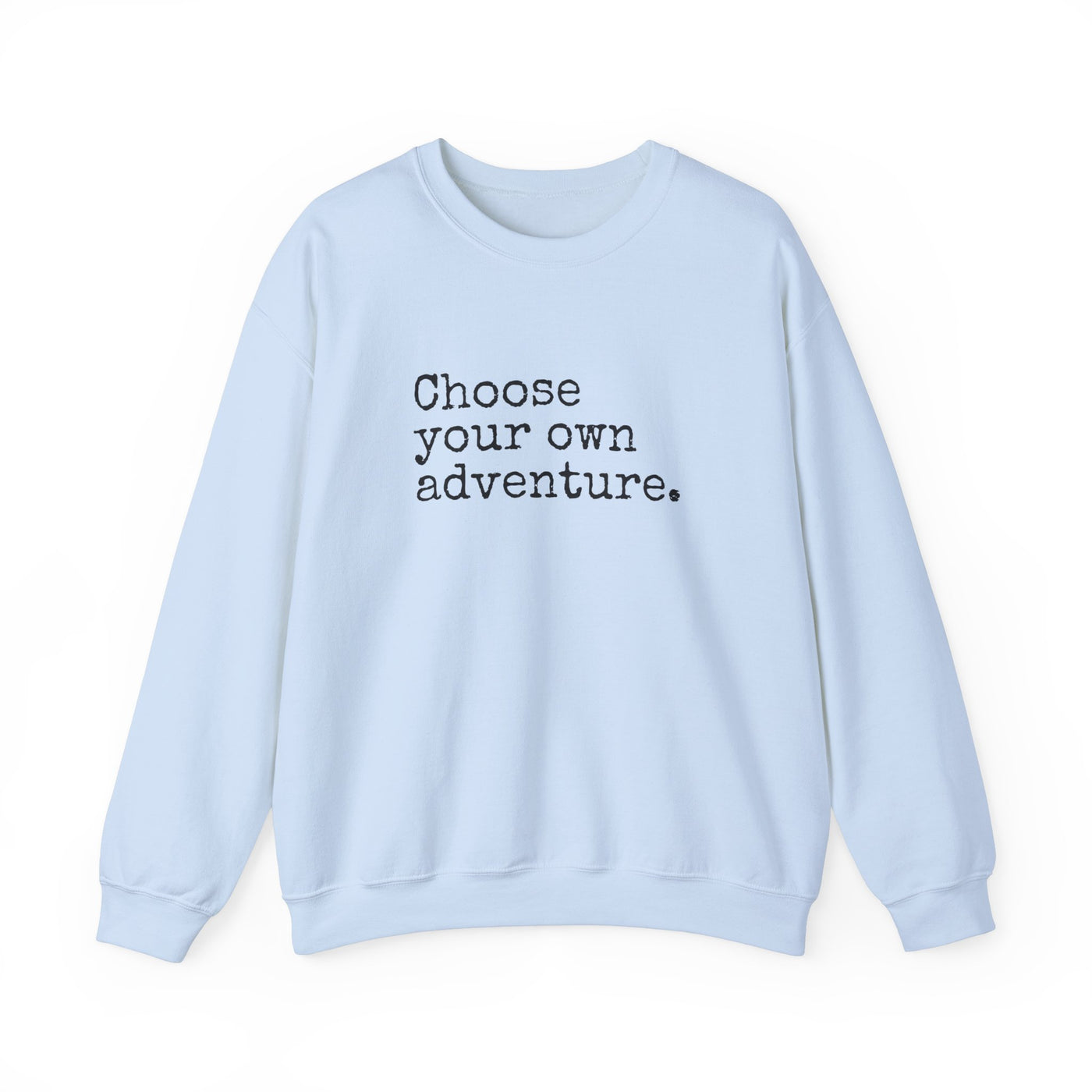 Choose Your Own Adventure Crewneck Sweatshirt
