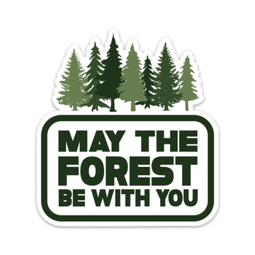 May The Forest Be With You Sticker