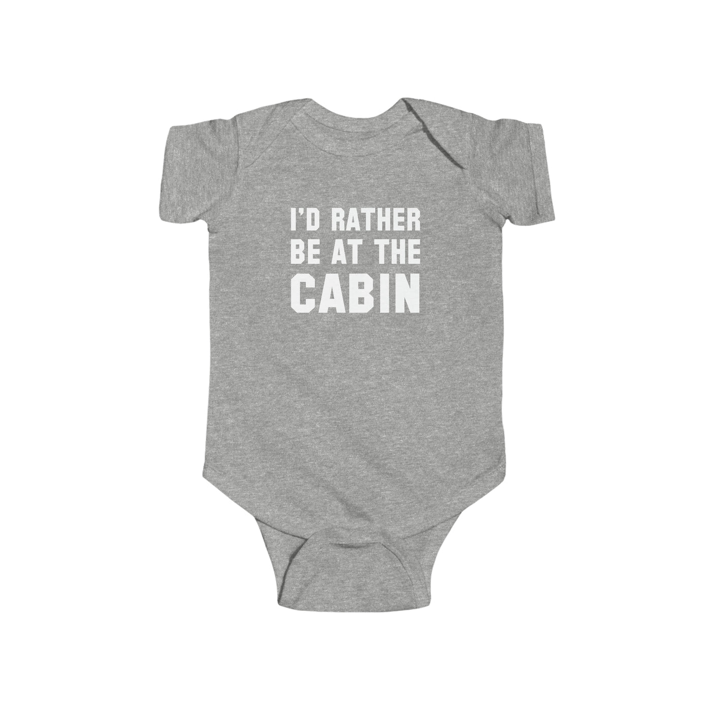I'd Rather Be At The Cabin Baby Bodysuit