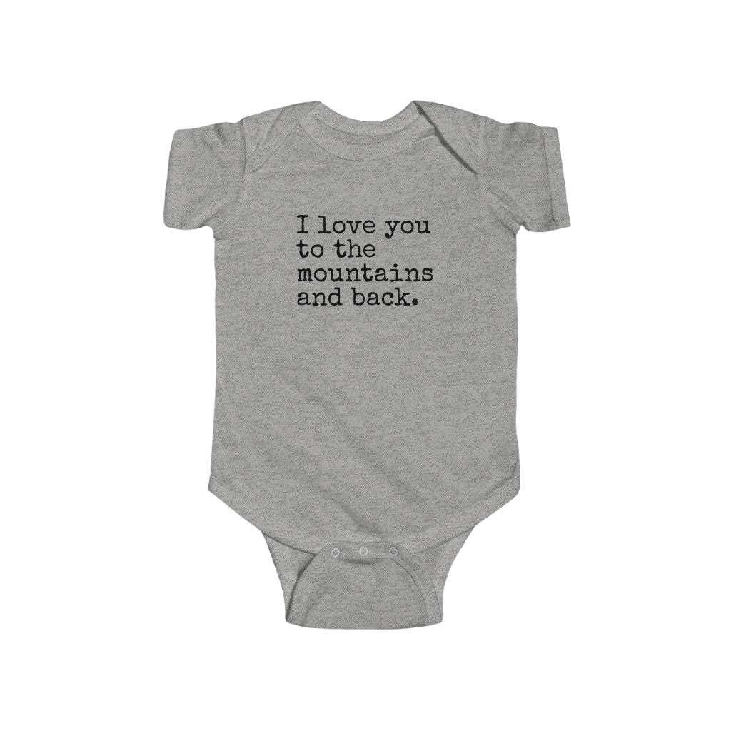 I Love You To The Mountains And Back Baby Bodysuit Heather / NB (0-3M) - The Northwest Store
