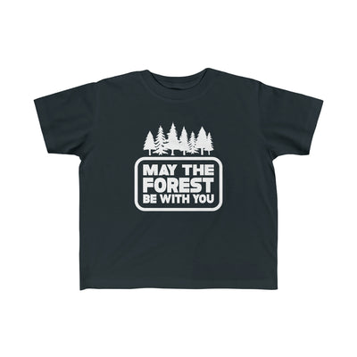 May The Forest Be With You Toddler Tee Black / 2T - The Northwest Store