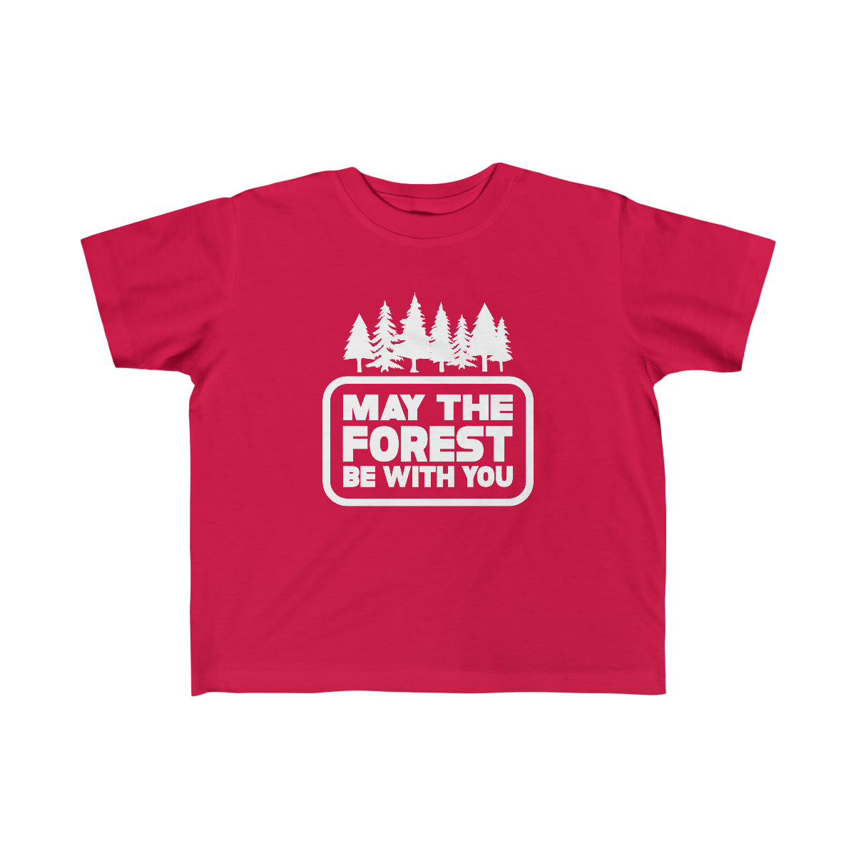 May The Forest Be With You Toddler Tee Red / 2T - The Northwest Store