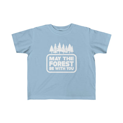 May The Forest Be With You Toddler Tee Light Blue / 2T - The Northwest Store